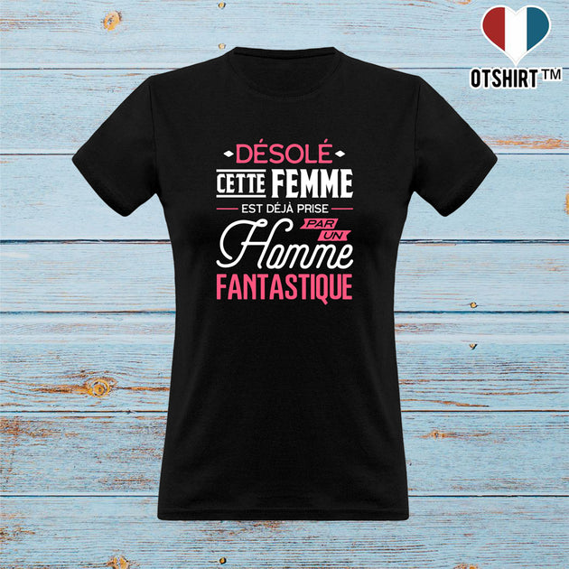 Cadeau femme T shirt femme cette fille est déjà prise –