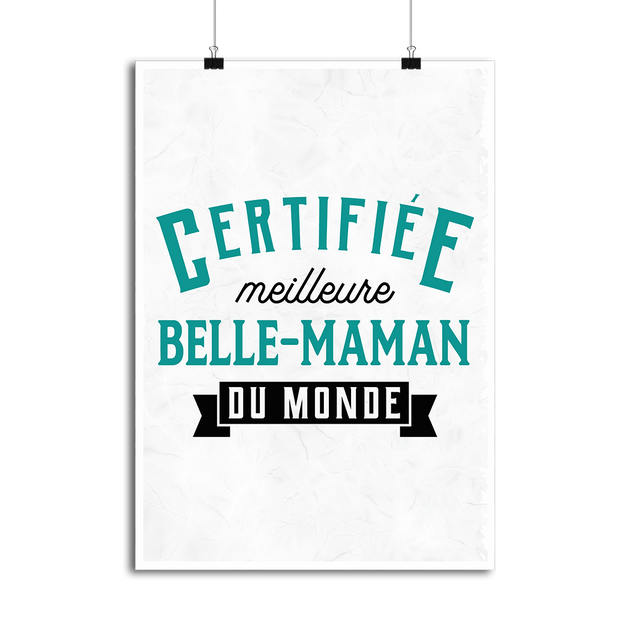 Cadeau Affiche certifiée meilleure bellemaman otshirt.fr