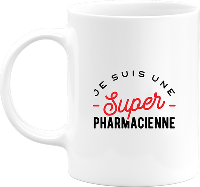 Mug une super pharmacienne