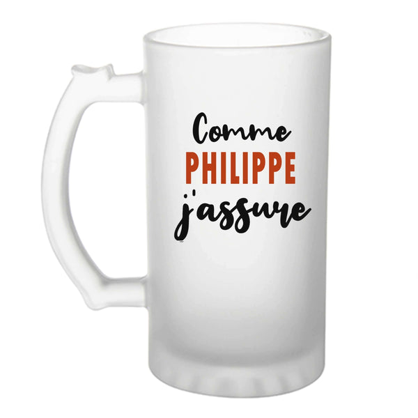 Verre à bière Comme Philippe J'assure - Chope - Idée Verre à bière Personnalisable Cadeau Anniversaire Fête Original Famille Travail Départ Collègue Retraite Noël.