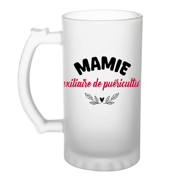 Verre à bière d'une Mamie Auxiliaire de puériculture - Chope - Idée Verre à bière Personnalisable Cadeau Anniversaire Fête Original Famille Travail Départ Collègue Retraite Noël.