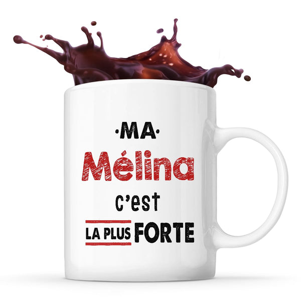 Cadeau Ma Melina C'est la plus forte - Idée Cadeau Anniversaire Fête Original Famille Travail Départ Collègue Retraite Noël.