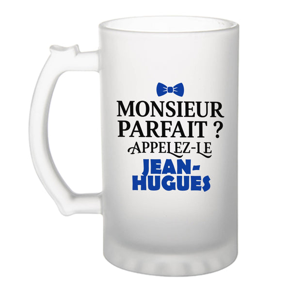 Verre à Bière Monsieur Parfait Jean-Hugues - Beer Glass - Idée Chope de Bière Cadeau Anniversaire Fête Original Famille Travail Départ Collègue Retraite Noël.