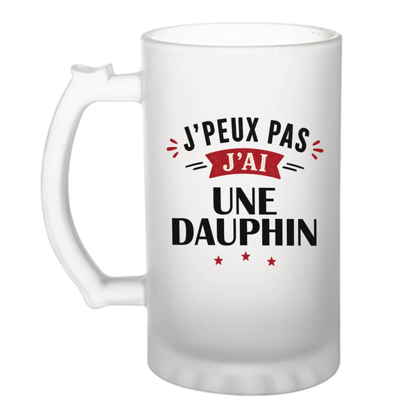 Verre à Bière J'peux Pas J'ai une Dauphin - Beer Glass - Idée Chope de Bière Cadeau Anniversaire Fête Original Famille Travail Départ Collègue Retraite Noël.