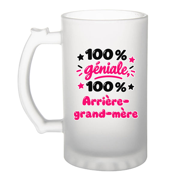 Verre à Bière 100% Géniale 100% Arrière-grand-mère - Beer Glass - Idée Chope de Bière Cadeau Anniversaire Fête Original Famille Travail Départ Collègue Retraite Noël.