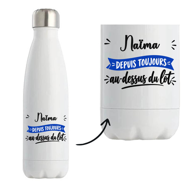 Bouteille Isotherme Naima Depuis Toujours au Dessus du Lot - Bottle - Idée Bouteille Isotherme Cadeau Anniversaire Fête Original Famille Travail Départ Collègue Retraite Noël.