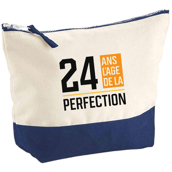 Pochette 24 Ans l'age de la Perfection | Pouch | Idée Trousse Toilette Maquillage Cadeau Anniversaire Fête Original Famille Travail Départ Collègue Retraite