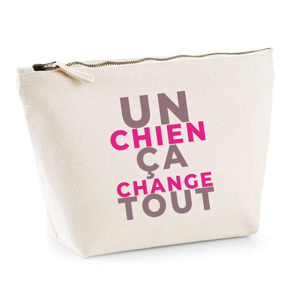 Trousse Un Chien Ca Change Tout - Pouch Case - Idée Trousse Rangement Cadeau Anniversaire Fête Original Famille Travail Départ Collègue Retraite Noël. - Violet&Rose - 1