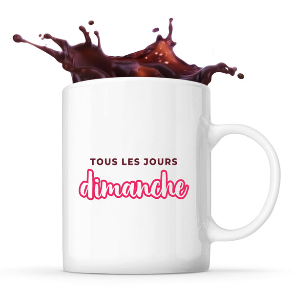 Tasse Tous les Jours Dimanche - Mug - Idée Tasse Personnalisable Cadeau Anniversaire Fête Original Famille Travail Départ Collègue Retraite Noël. - Bordeaux&Rose - 2
