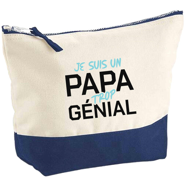 Pochette Je suis Un Papa trop génial 3 | Pouch | Idée Trousse Toilette Maquillage Cadeau Anniversaire Fête Original Famille Travail Départ Collègue Retraite
