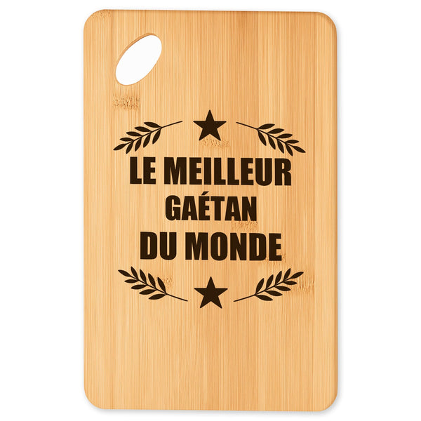 Planche à découper Meilleur Gaetan du Monde 1 - Plateau Apéro en Bambou Cadeau Original Cuisine Barbecue