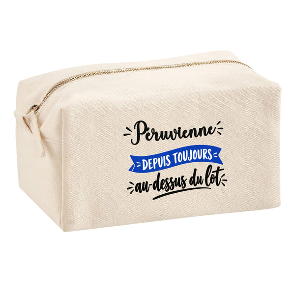 Trousse Multifonction Peruvienne Depuis Toujours au Dessus du Lot - Multi-Purpose Case - Idée Trousse Multifonction Cadeau Anniversaire Fête Original Famille Travail Départ Collègue Retraite Noël.