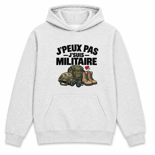 Sweat à Capuche Militaire J'peux Pas | pour Lui | Hoodie Molleton Gratté 280 g/m² Gris Chiné Poche Kangourou | Unisexe XS à 5XL | Idée Cadeau Armée Noël Anniversaire