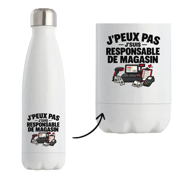 Gourde Isotherme Responsable de Magasin J'peux pas | Pour Elle | Bouteille Inox Double Paroi 500 ml Froid 24 h Chaud 12 h | Sport Bureau Randonnée Vélo | Idée Cadeau Commerce Noël Départ
