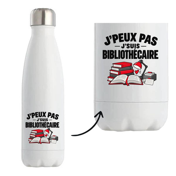 Gourde Isotherme Bibliothécaire J'peux pas | Pour Elle | Bouteille Inox Double Paroi 500 ml Froid 24 h Chaud 12 h | Sport Bureau Randonnée Vélo | Idée Cadeau Livres Noël Départ