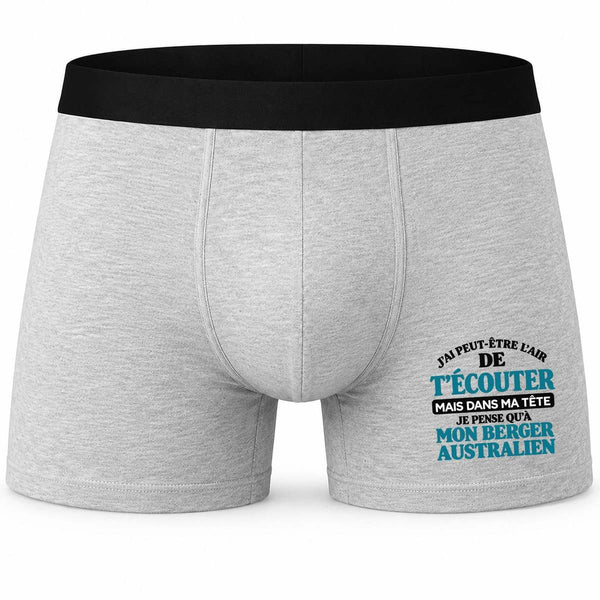 Boxer Homme J'Ai Peut-être l'air de t'écouter mais dans ma tête Je Pense qu'à Mon Berger Australien J'Ai Peut-être l'air de t'écouter mais Je ne Pense qu'à - Activité