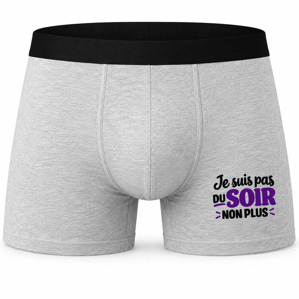 Boxer Homme Je suis Pas du Soir Non Plus Expressions Françaises | Caleçon Coton Gris Motif Devant Coutures Plates S à 5XL | Idée Cadeau Fête des Pères Noël