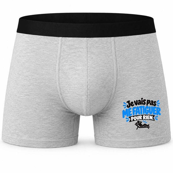 Boxer Homme Je Vais Pas me fatiguer pour Rien. Expressions Françaises | Caleçon Coton Gris Motif Devant Coutures Plates S à 5XL | Idée Cadeau Fête des Pères Noël