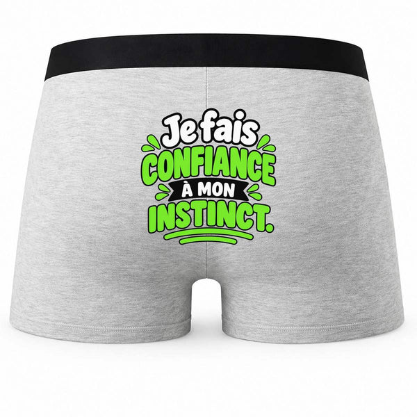 Boxer Homme Je Fais Confiance à Mon Instinct. Expressions Françaises | modèle 1 | Caleçon Coton Gris Motif au Dos Coutures Plates S à 5XL | Idée Cadeau Fête des Pères Noël