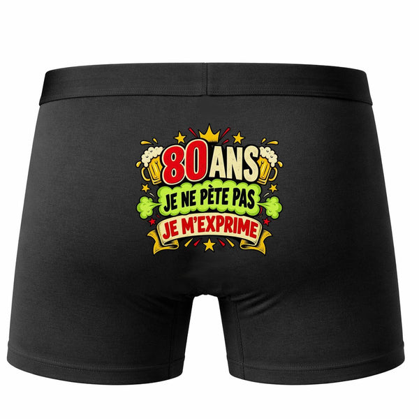 Boxer Homme 80 Ans, Je ne Pète Pas, Je M'exprime | Caleçon Coton Noir Motif au Dos Coutures Plates S à 5XL | Idée Cadeau Fête des Pères Noël