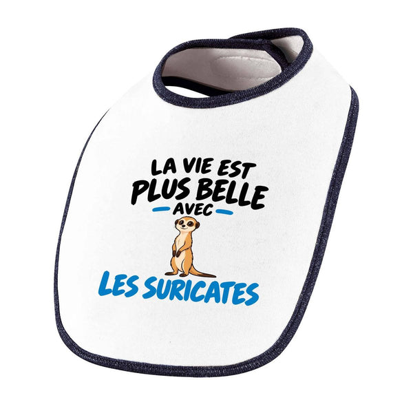 Bavoir Bébé La vie est plus belle avec les suricates | Coton Double Épaisseur Attache Auto-Agrippante | Repas Fille Garçon Mixte | Idée Cadeau Naissance Baby Shower