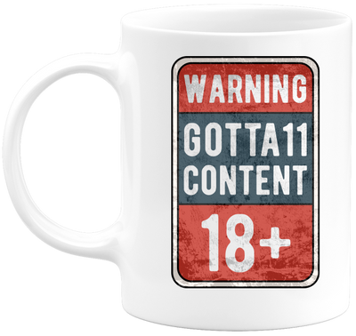 Mug Gotta-11 Warning content
