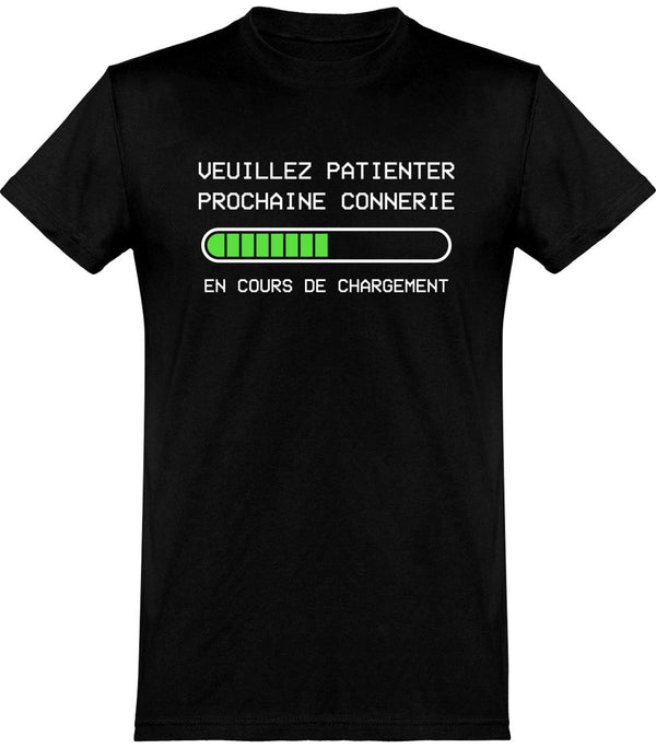  T shirt homme prochaine connerie en cours