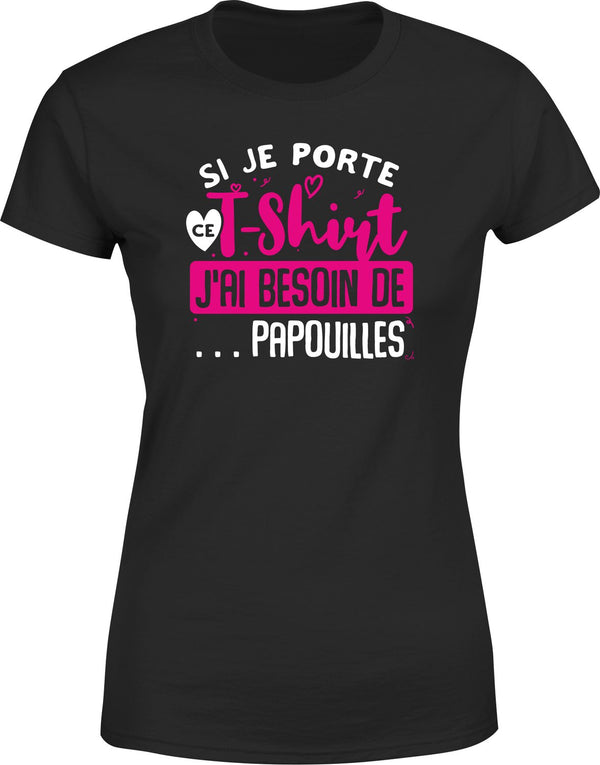 T shirt femme besoin de papouilles
