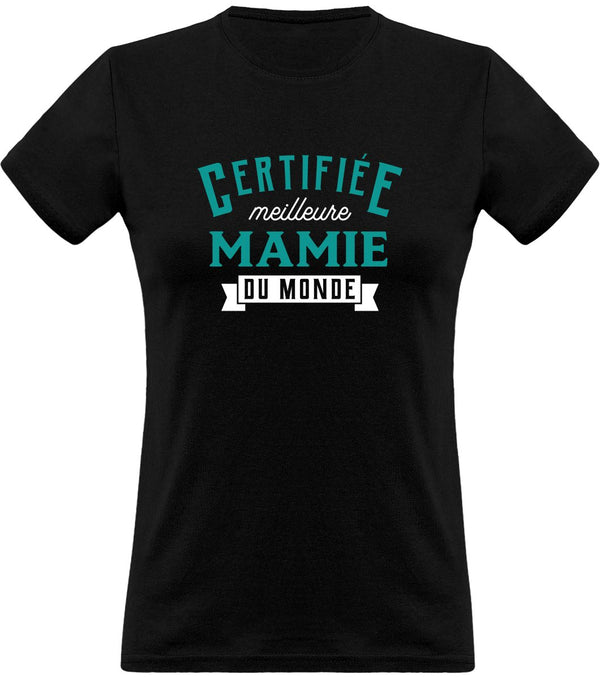 T shirt femme certifiée meilleure mamie