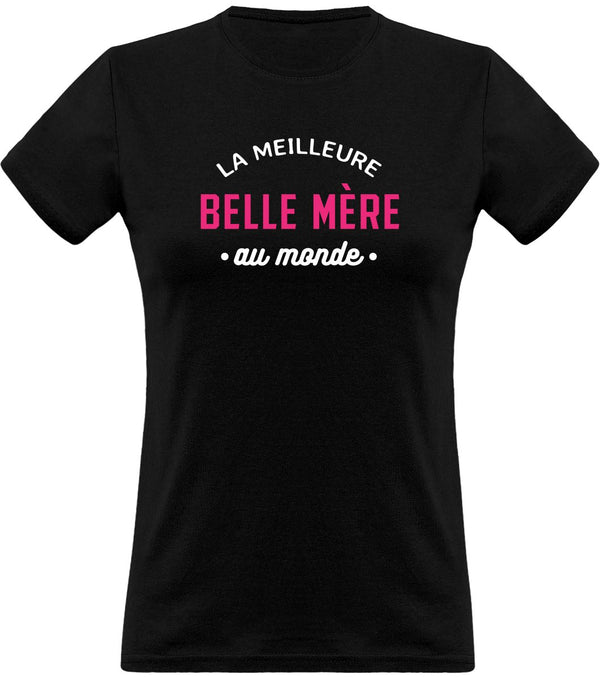 T shirt femme la meilleure belle mère au monde