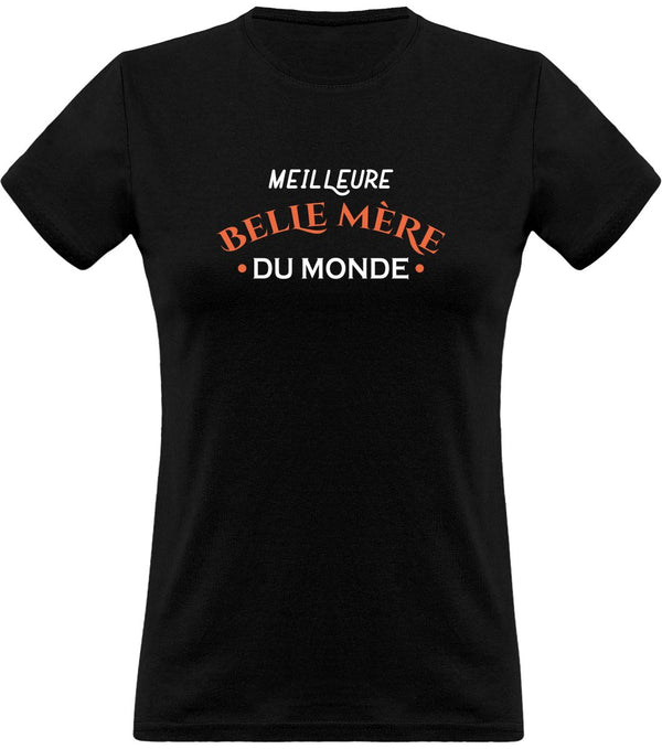 T shirt femme meilleure belle mère du monde