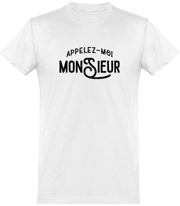  T shirt homme appelez moi monsieur