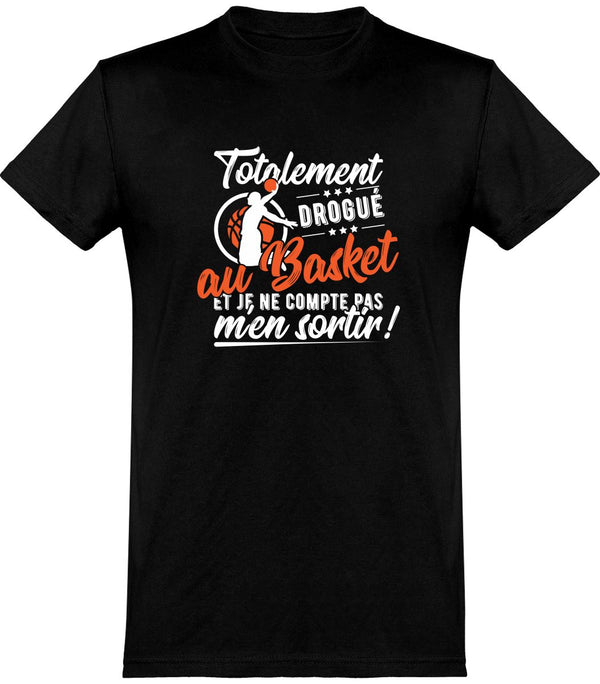  T shirt homme totalement drogué au basket