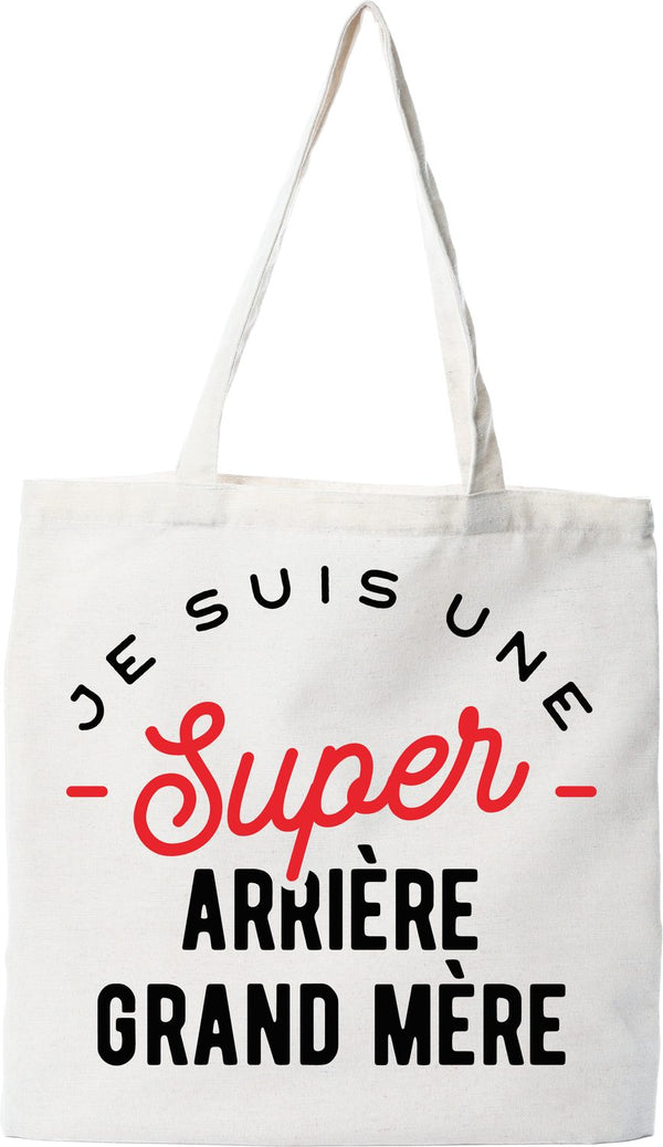 Tote bag coton recyclé une super arrière grand mère