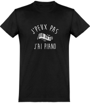  T shirt homme j'peux pas j'ai piano