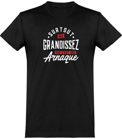  T shirt homme ne grandissez pas