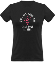 T shirt femme c'est pour le bébé