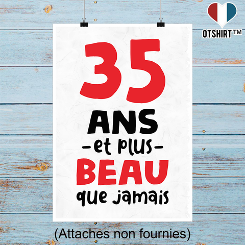 Affiche 35 ans et plus beau