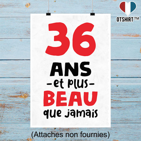 Affiche 36 ans et plus beau