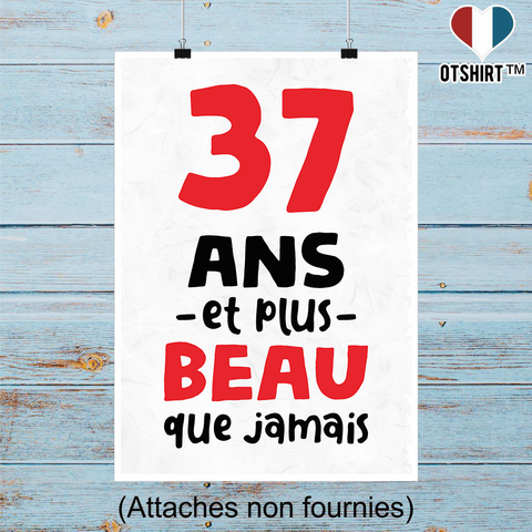Affiche 37 ans et plus beau