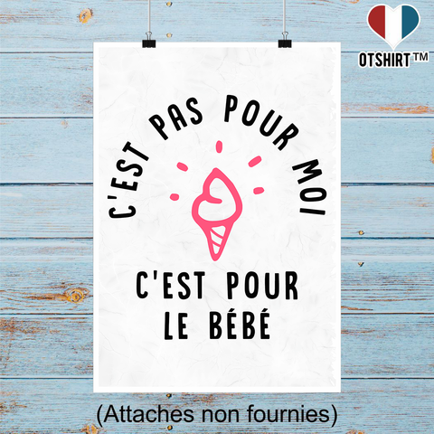 Affiche c'est pour le bébé