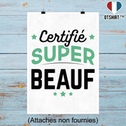 Affiche certifié super beauf