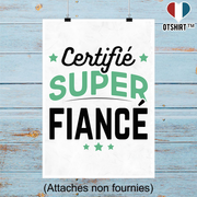 Affiche certifié super fiancé