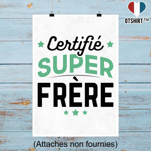 Affiche certifié super frère