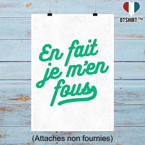 Affiche en fait je m'en fous