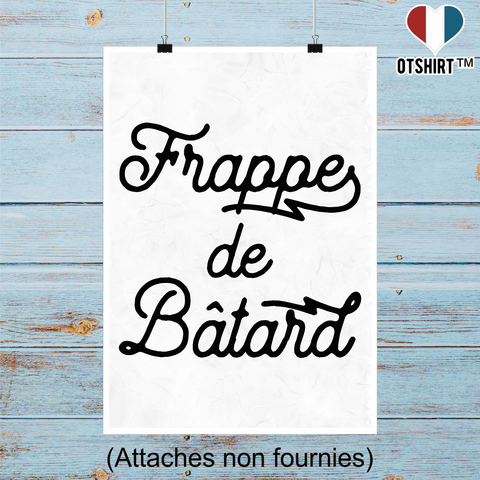 Affiche frappe de bâtard