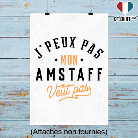 Affiche j peux pas amstaff