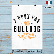 Affiche j peux pas bulldog