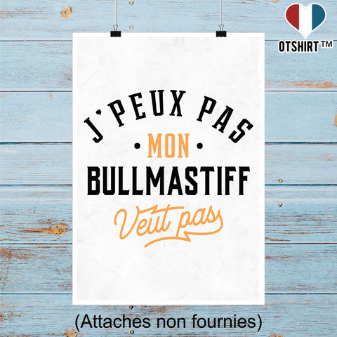 Affiche j peux pas bullmastiff