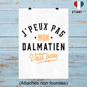 Affiche j peux pas dalmatien
